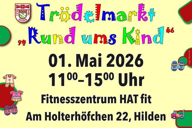 Plakat f&uuml;r einen Tr&ouml;delmarkt &bdquo;Rund ums Kind&ldquo; am 01. Mai 2026 im Fitnesszentrum HAT fit in Hilden.